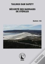Tailings Dam Safety / Securite Des Barrages De Steriles