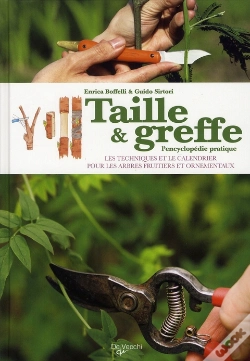 Capa do artigo Taille & Greffe, L'Encyclopédie Pratique ; Les Techniques Et Le Calendrier Pour Les Arbres Fruitiers Et Ornementaux