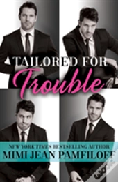 Tailored For Trouble