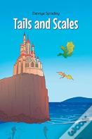 Tails And Scales