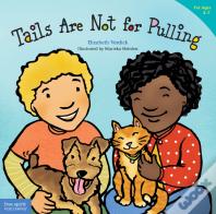 Tails Are Not For Pulling