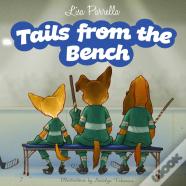 Tails From The Bench