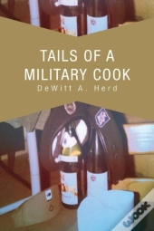 Tails Of A Military Cook