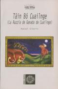Tain Bo Cualinge (La Razzia De Ganado De Cuailnge)