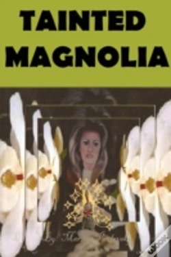 Capa do artigo Tainted Magnolia