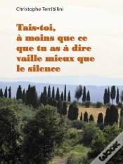 Capa do artigo Tais-Toi, A Moins Que Ce Que Tu As A Dire Vaille Mieux Que Le Silence