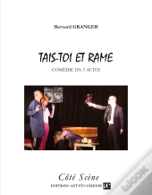 Tais-Toi Et Rame ; Comédie En 3 Actes