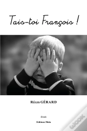 Tais-Toi François !