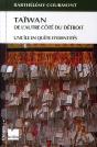 Taiwan, De L'Autre Côté Du Détroit ; Une Île En Quête D'Identités - Preview