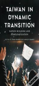 Taiwan In Dynamic Transition