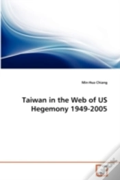 Capa do artigo Taiwan In The Web Of Us Hegemony 1949-2005