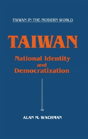 Taiwan: National Identity And Democratization - Preview