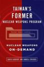 Taiwan'S Former Nuclear Weapons Program: - Preview