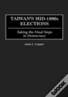 Taiwan'S Mid-1990s Elections