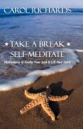 Take A Break Self-Meditate