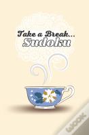 Take A Break... Sudoku