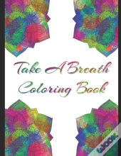 Take A Breath Coloring Book