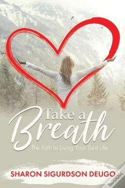 Capa do artigo Take A Breath: The Path To Living Your B