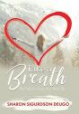 Take A Breath: The Path To Living Your B - Preview