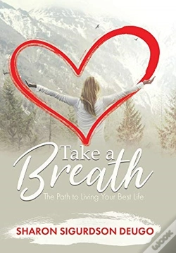 Capa do artigo Take A Breath: The Path To Living Your B