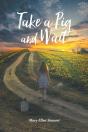Take A Pig And Wait - Preview
