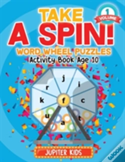 Capa do artigo Take A Spin! Word Wheel Puzzles Volume 1 - Activity Book Age 10