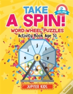 Capa do artigo Take A Spin! Word Wheel Puzzles Volume 2 - Activity Book Age 10