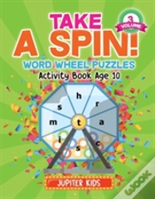 Capa do artigo Take A Spin! Word Wheel Puzzles Volume 3 - Activity Book Age 10