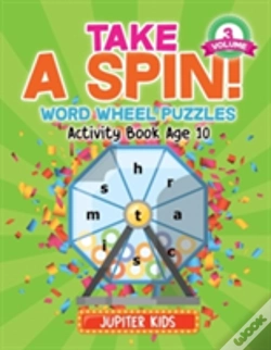 Capa do artigo Take A Spin! Word Wheel Puzzles Volume 3 - Activity Book Age 10