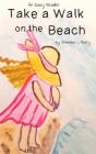 Take A Walk On The Beach - Preview