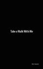 Take A Walk With Me - Preview
