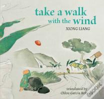 Take A Walk With The Wind