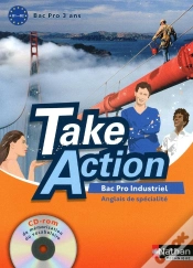 Capa do artigo Take Action : Anglais De Spécialité ; Bac Pro Industriel ; Livre De L