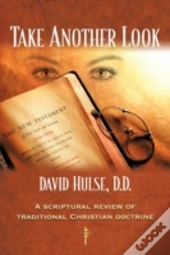 Take Another Look: A Scriptural Review O