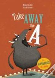 Take Away The A