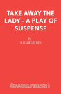 Take Away The Lady - Preview