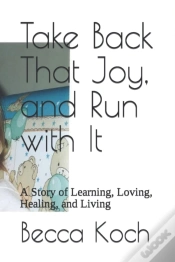 Capa do artigo Take Back That Joy, And Run With It