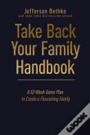 Take Back Your Family Handbook