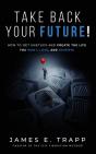 Take Back Your Future!: Get Unstuck And - Preview