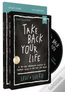 Take Back Your Life Study Guide With Dvd
