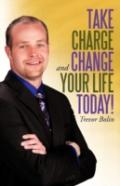 Take Charge And Change Your Life Today!