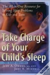 Take Charge Of Your Child'S Sleep