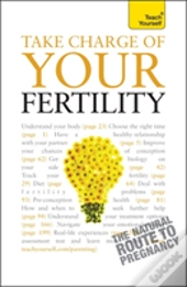 Take Charge Of Your Fertility: Teach Yourself