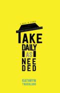 Take Daily As Needed