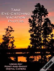 Capa do artigo Take Eye-Catching Vacation Photos