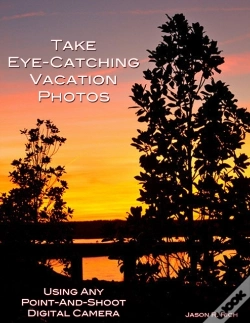 Capa do artigo Take Eye-Catching Vacation Photos