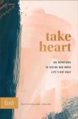 Take Heart Â€“ 100 Devotions To Seeing God When Life`S Not Okay