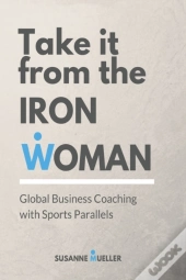 Take It From The Ironwoman
