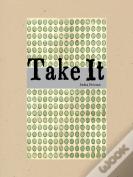 Take It