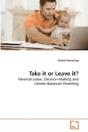 Take It Or Leave It? - Preview